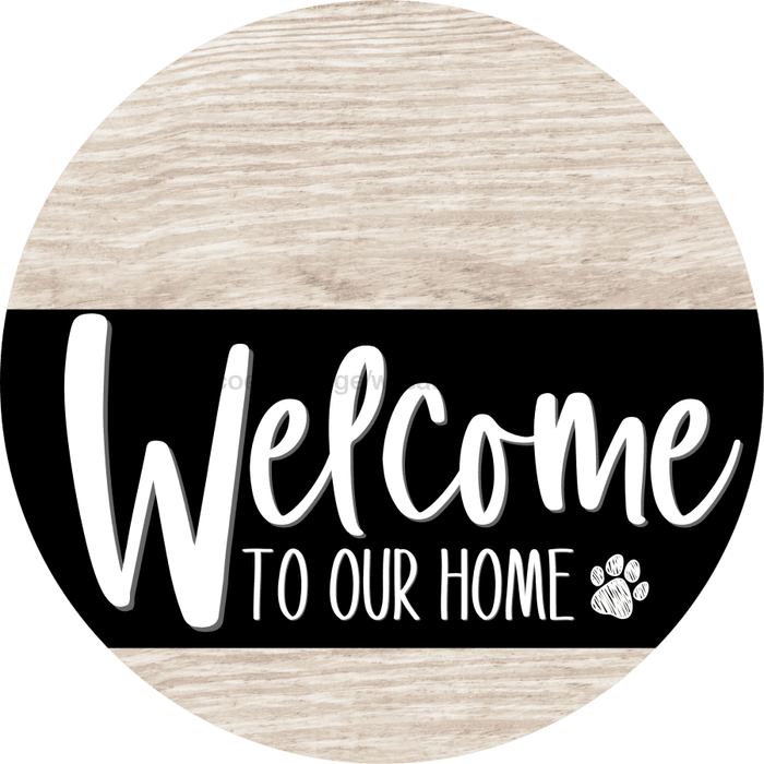Welcome To Our Home Sign Dog Black Stripe White Wash Decoe-3846-Dh 18 Wood Round