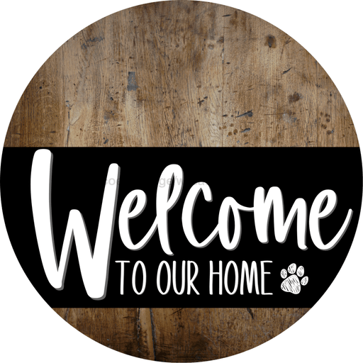 Welcome To Our Home Sign Dog Black Stripe Wood Grain Decoe-3842-Dh 18 Round
