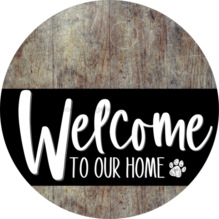 Welcome To Our Home Sign Dog Black Stripe Wood Grain Decoe-3843-Dh 18 Round