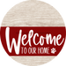 Welcome To Our Home Sign Dog Dark Red Stripe White Wash Decoe-3774-Dh 18 Wood Round