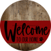 Welcome To Our Home Sign Dog Dark Red Stripe Wood Grain Decoe-3760-Dh 18 Round