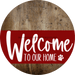 Welcome To Our Home Sign Dog Dark Red Stripe Wood Grain Decoe-3770-Dh 18 Round