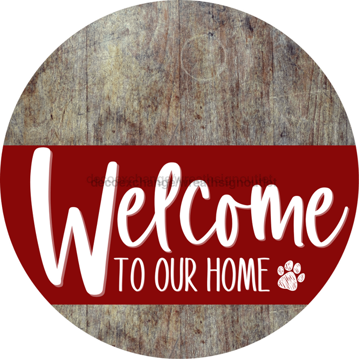 Welcome To Our Home Sign Dog Dark Red Stripe Wood Grain Decoe-3771-Dh 18 Round