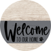 Welcome To Our Home Sign Dog Gray Stripe White Wash Decoe-3724-Dh 18 Wood Round