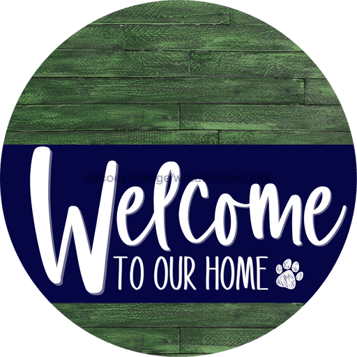 Welcome To Our Home Sign Dog Navy Stripe Green Stain Decoe-3716-Dh 18 Wood Round