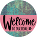 Welcome To Our Home Sign Dog Pink Stripe Petina Look Decoe-3782-Dh 18 Wood Round