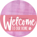 Welcome To Our Home Sign Dog Pink Stripe Stain Decoe-3793-Dh 18 Wood Round