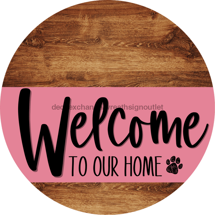 Welcome To Our Home Sign Dog Pink Stripe Wood Grain Decoe-3778-Dh 18 Round