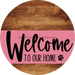 Welcome To Our Home Sign Dog Pink Stripe Wood Grain Decoe-3778-Dh 18 Round