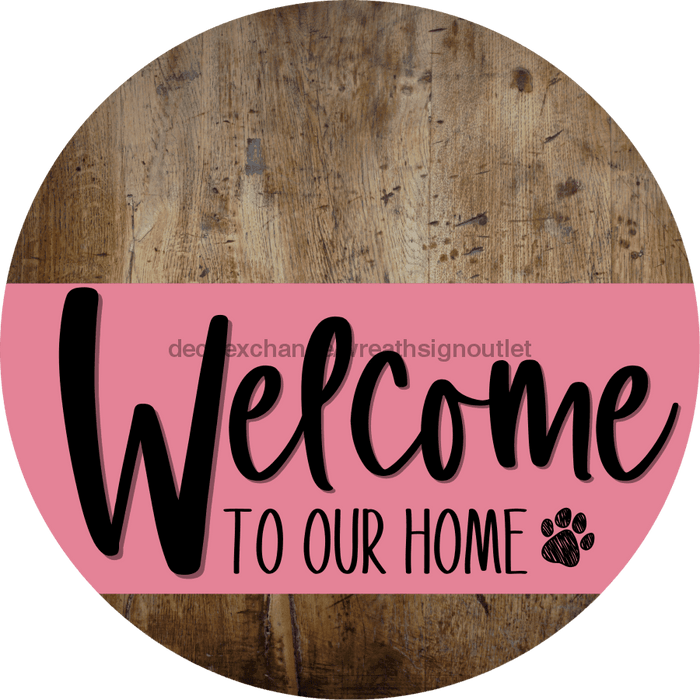 Welcome To Our Home Sign Dog Pink Stripe Wood Grain Decoe-3780-Dh 18 Round