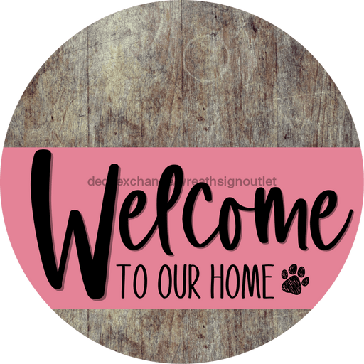 Welcome To Our Home Sign Dog Pink Stripe Wood Grain Decoe-3781-Dh 18 Round