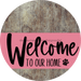 Welcome To Our Home Sign Dog Pink Stripe Wood Grain Decoe-3781-Dh 18 Round