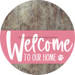 Welcome To Our Home Sign Dog Pink Stripe Wood Grain Decoe-3791-Dh 18 Round