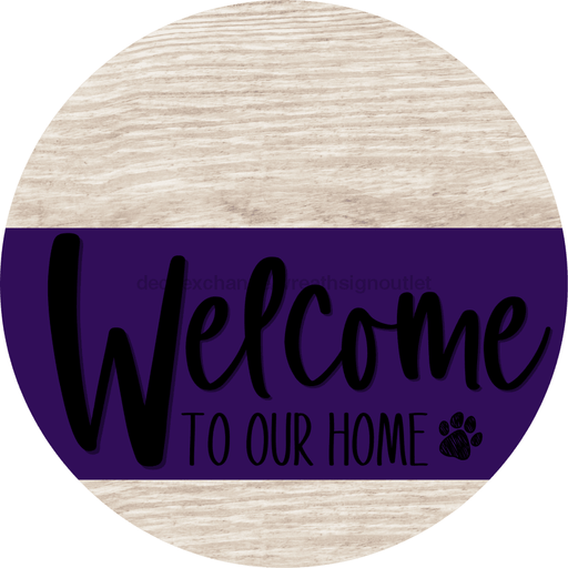 Welcome To Our Home Sign Dog Purple Stripe White Wash Decoe-3804-Dh 18 Wood Round