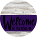 Welcome To Our Home Sign Dog Purple Stripe White Wash Decoe-3805-Dh 18 Wood Round