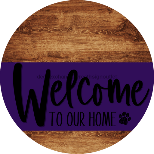 Welcome To Our Home Sign Dog Purple Stripe Wood Grain Decoe-3798-Dh 18 Round