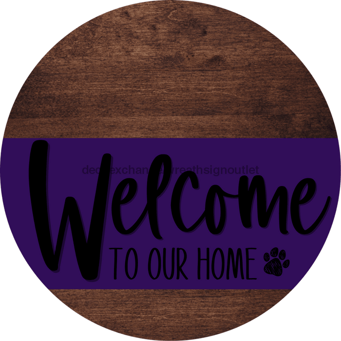 Welcome To Our Home Sign Dog Purple Stripe Wood Grain Decoe-3799-Dh 18 Round