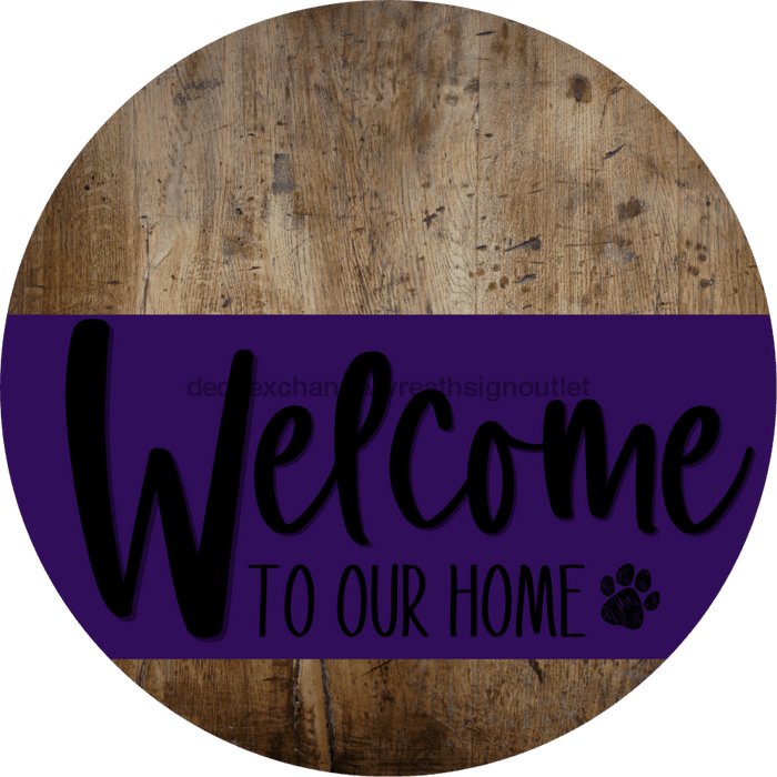 Welcome To Our Home Sign Dog Purple Stripe Wood Grain Decoe-3800-Dh 18 Round