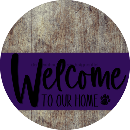 Welcome To Our Home Sign Dog Purple Stripe Wood Grain Decoe-3801-Dh 18 Round