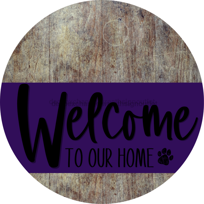 Welcome To Our Home Sign Dog Purple Stripe Wood Grain Decoe-3801-Dh 18 Round