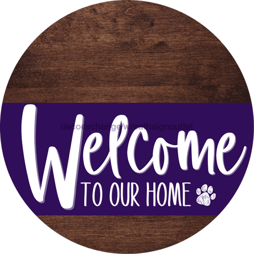 Welcome To Our Home Sign Dog Purple Stripe Wood Grain Decoe-3809-Dh 18 Round