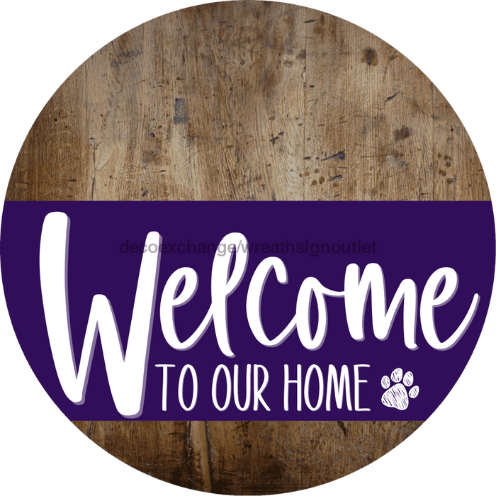 Welcome To Our Home Sign Dog Purple Stripe Wood Grain Decoe-3810-Dh 18 Round