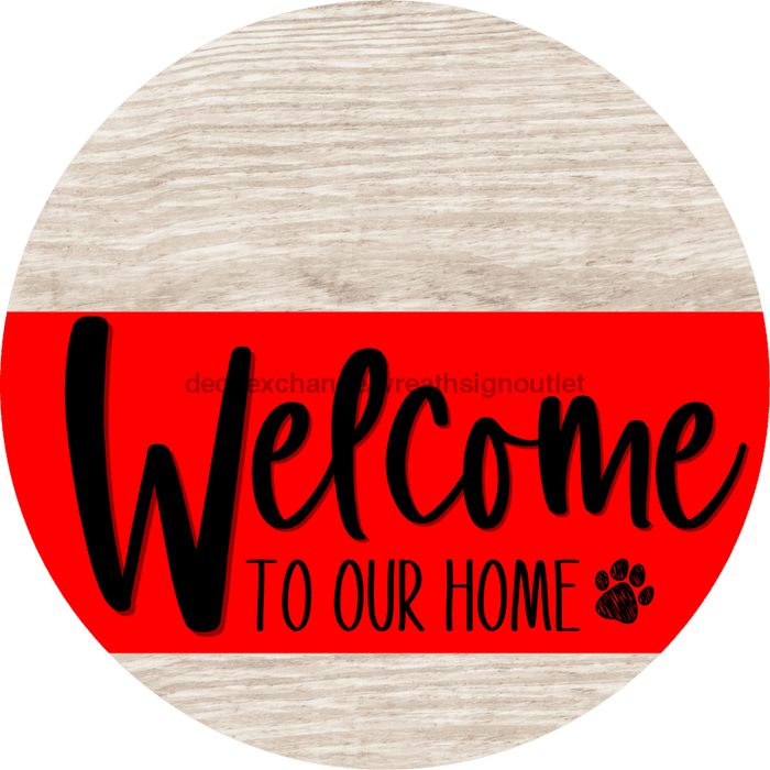 Welcome To Our Home Sign Dog Red Stripe White Wash Decoe-3744-Dh 18 Wood Round