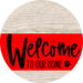 Welcome To Our Home Sign Dog Red Stripe White Wash Decoe-3744-Dh 18 Wood Round