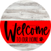 Welcome To Our Home Sign Dog Red Stripe White Wash Decoe-3745-Dh 18 Wood Round