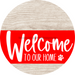 Welcome To Our Home Sign Dog Red Stripe White Wash Decoe-3754-Dh 18 Wood Round