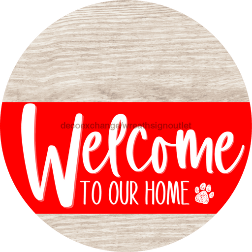 Welcome To Our Home Sign Dog Red Stripe White Wash Decoe-3754-Dh 18 Wood Round