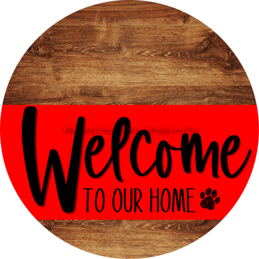 Welcome To Our Home Sign Dog Red Stripe Wood Grain Decoe-3738-Dh 18 Round
