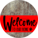 Welcome To Our Home Sign Dog Red Stripe Wood Grain Decoe-3741-Dh 18 Round