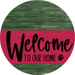 Welcome To Our Home Sign Dog Viva Magenta Stripe Green Stain Decoe-3826-Dh 18 Wood Round