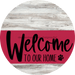 Welcome To Our Home Sign Dog Viva Magenta Stripe White Wash Decoe-3825-Dh 18 Wood Round