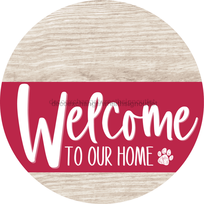 Welcome To Our Home Sign Dog Viva Magenta Stripe White Wash Decoe-3834-Dh 18 Wood Round