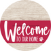 Welcome To Our Home Sign Dog Viva Magenta Stripe White Wash Decoe-3834-Dh 18 Wood Round