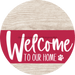 Welcome To Our Home Sign Dog Viva Magenta Stripe White Wash Decoe-3834-Dh 18 Wood Round