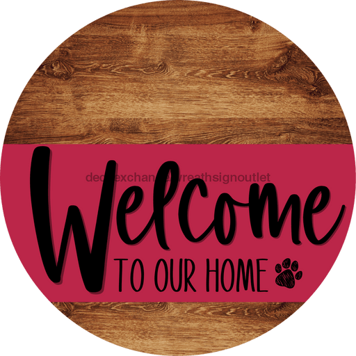 Welcome To Our Home Sign Dog Viva Magenta Stripe Wood Grain Decoe-3818-Dh 18 Round