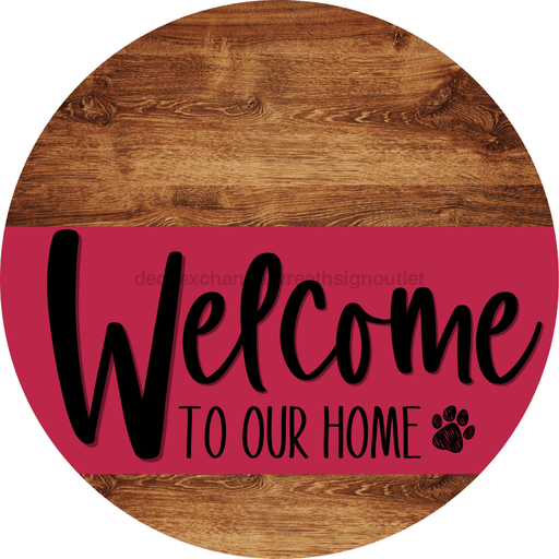 Welcome To Our Home Sign Dog Viva Magenta Stripe Wood Grain Decoe-3818-Dh 18 Round