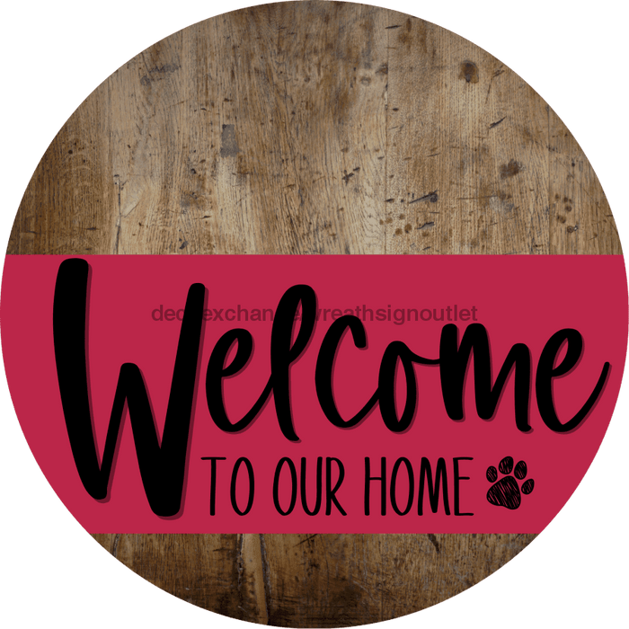 Welcome To Our Home Sign Dog Viva Magenta Stripe Wood Grain Decoe-3820-Dh 18 Round