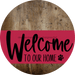 Welcome To Our Home Sign Dog Viva Magenta Stripe Wood Grain Decoe-3820-Dh 18 Round