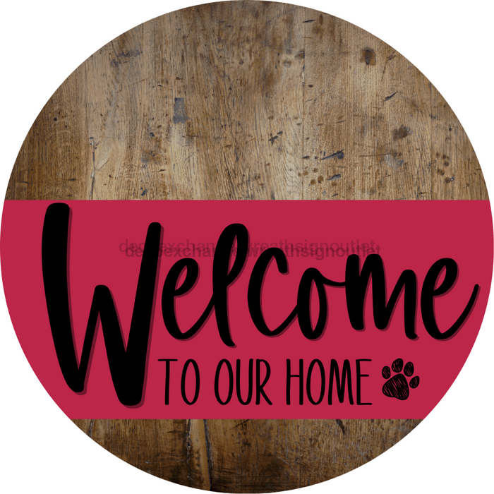 Welcome To Our Home Sign Dog Viva Magenta Stripe Wood Grain Decoe-3820-Dh 18 Round