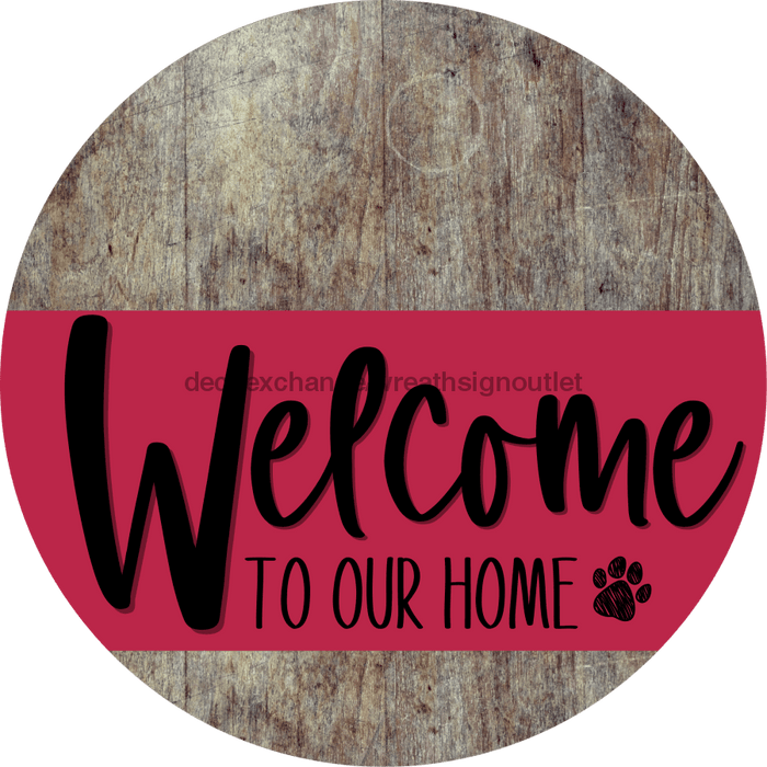 Welcome To Our Home Sign Dog Viva Magenta Stripe Wood Grain Decoe-3821-Dh 18 Round