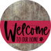 Welcome To Our Home Sign Dog Viva Magenta Stripe Wood Grain Decoe-3821-Dh 18 Round