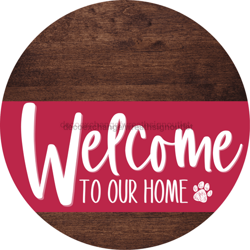 Welcome To Our Home Sign Dog Viva Magenta Stripe Wood Grain Decoe-3829-Dh 18 Round