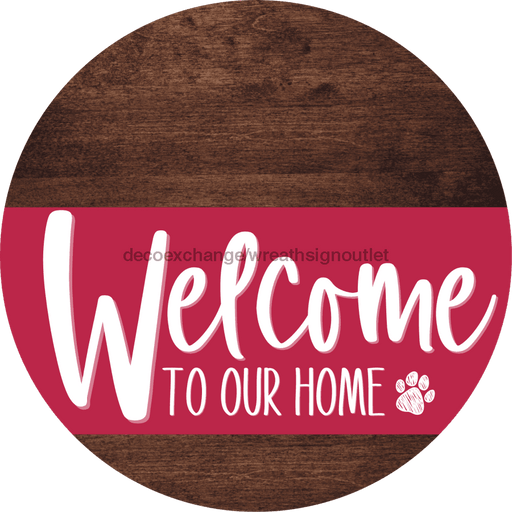 Welcome To Our Home Sign Dog Viva Magenta Stripe Wood Grain Decoe-3829-Dh 18 Round