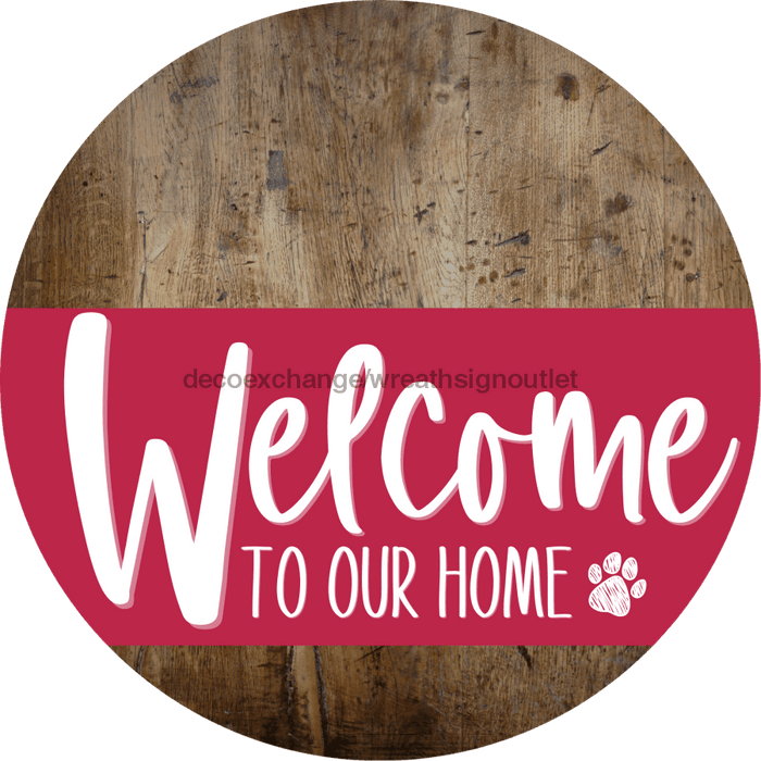 Welcome To Our Home Sign Dog Viva Magenta Stripe Wood Grain Decoe-3830-Dh 18 Round