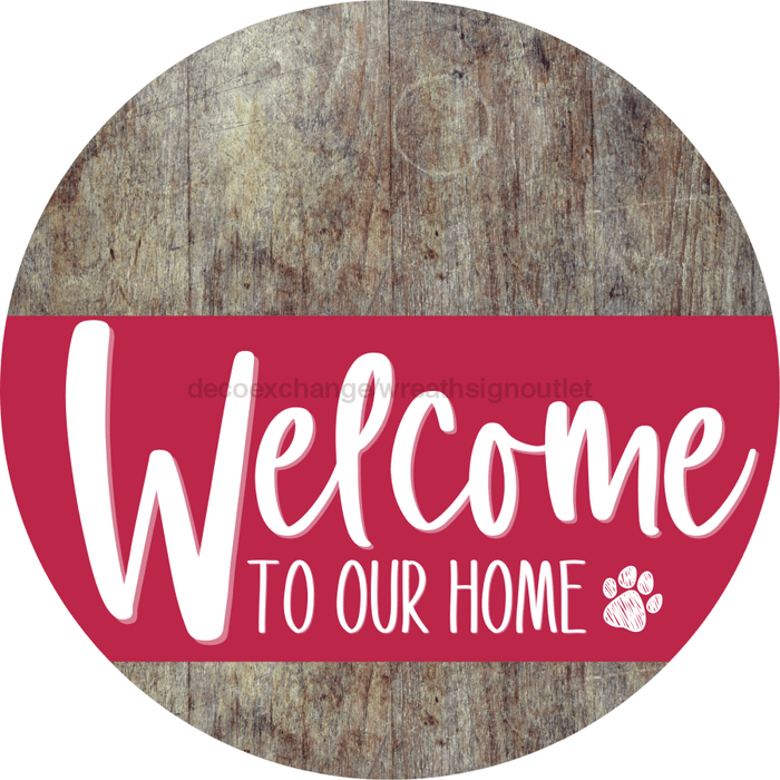 Welcome To Our Home Sign Dog Viva Magenta Stripe Wood Grain Decoe-3831-Dh 18 Round