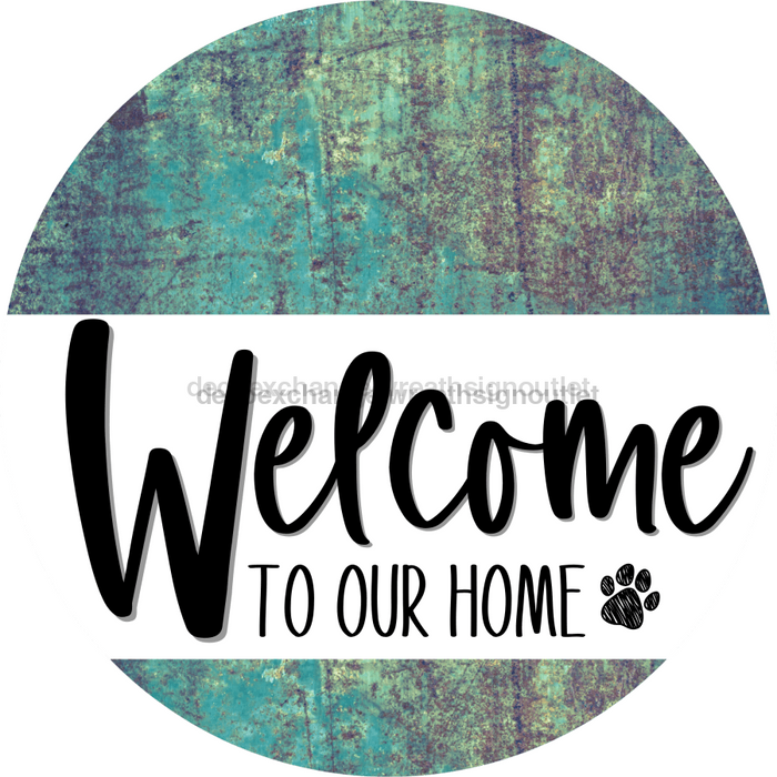 Welcome To Our Home Sign Dog White Stripe Petina Look Decoe-3702-Dh 18 Wood Round